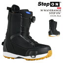 日本正規品 スノーボード ブーツ バートン BURTON WOMENS WAVERANGE STEP ON Black ウェイブレンジ ステップオン レディース 25-26 予約