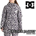 【エントリーでP最大47倍★マラソン期間】 日本正規品 スノーボード ウェア ジャケット ディーシー DC CRUISER JACKET TFL4 レディース ...