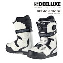 日本正規品 スノーボード ブーツ ディーラックス DEELUXE DEEMON PRO S4 Blizzard ディーモン プロ メンズ レディース 25-26...