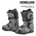 【エントリーでP最大47倍★マラソン期間】日本正規品 スノーボード ブーツ ディーラックス DEELUXE DEEMON PRO S4 Mercury Grey...