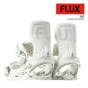 【エントリーでP最大47倍★マラソン期間】 日本正規品 スノーボード ビンディング フラックス FLUX XF Off White エックスエフ バインディング...