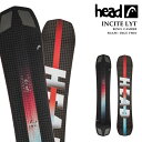 【エントリーでP最大47倍★マラソン期間】 日本正規品 スノーボード 板 ヘッド HEAD INCITE LYT インサイト メンズ レディース 25-26 予...