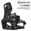 日本正規品 スノーボード ビンディング ナイデッカー NIDECKER OG-SUPERMATIC Black オージー スーパーマティック バインディング メ...