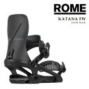 日本正規品 スノーボード ビンディング ローム ROME SDS KATANA FW Black カタナ フルラップ バインディング メンズ レディース 25-...