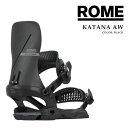 日本正規品 スノーボード ビンディング ローム ROME SDS KATANA AW Black カタナ アシムラップ バインディング メンズ レディース 25...