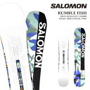【エントリーでP最大47倍★マラソン期間】 日本正規品 スノーボード 板 サロモン SALOMON RUMBLE FISH ランブル フィッシュ レディース 25-26