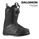 日本正規品 スノーボード ブーツ サロモン SALOMON TITAN BOA Black タイタン ボア メンズ 25-26 予約