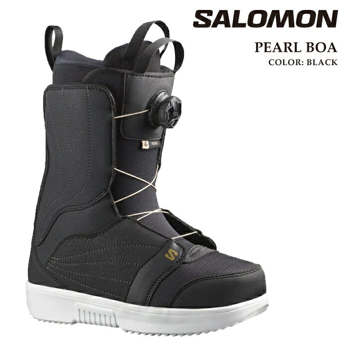 【エントリーでP最大47倍★BLACK FRIDAY期間】 日本正規品 スノーボード ブーツ サロモン SALOMON PEARL BOA Black White Gold パール ボア レディース 25-26