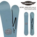 【エントリーでP最大47倍★マラソン期間】 日本正規品 スノーボード 板 シムス SIMS BOWL SQUAD D Blue ボウルスカッド メンズ レディー...