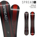 日本正規品 スノーボード 板 スプレッド SPREAD LTA-F エルティーエー エフ メンズ レディース 25-26 予約