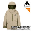 日本正規品 スノーボード ウェア ジャケット バートン BURTON KIDS HILLSLOPE JACKET Summit Taupe Forest Moss キッズ ユース 子供 25-26