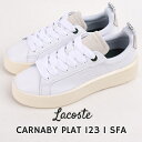 ラコステ ラコステ lacoste スニーカー レディース ローカット カジュアル シューズ ファッション 女性 おしゃれ CARNABY PLAT 123 1 SFA 45SFA0040 65T 白