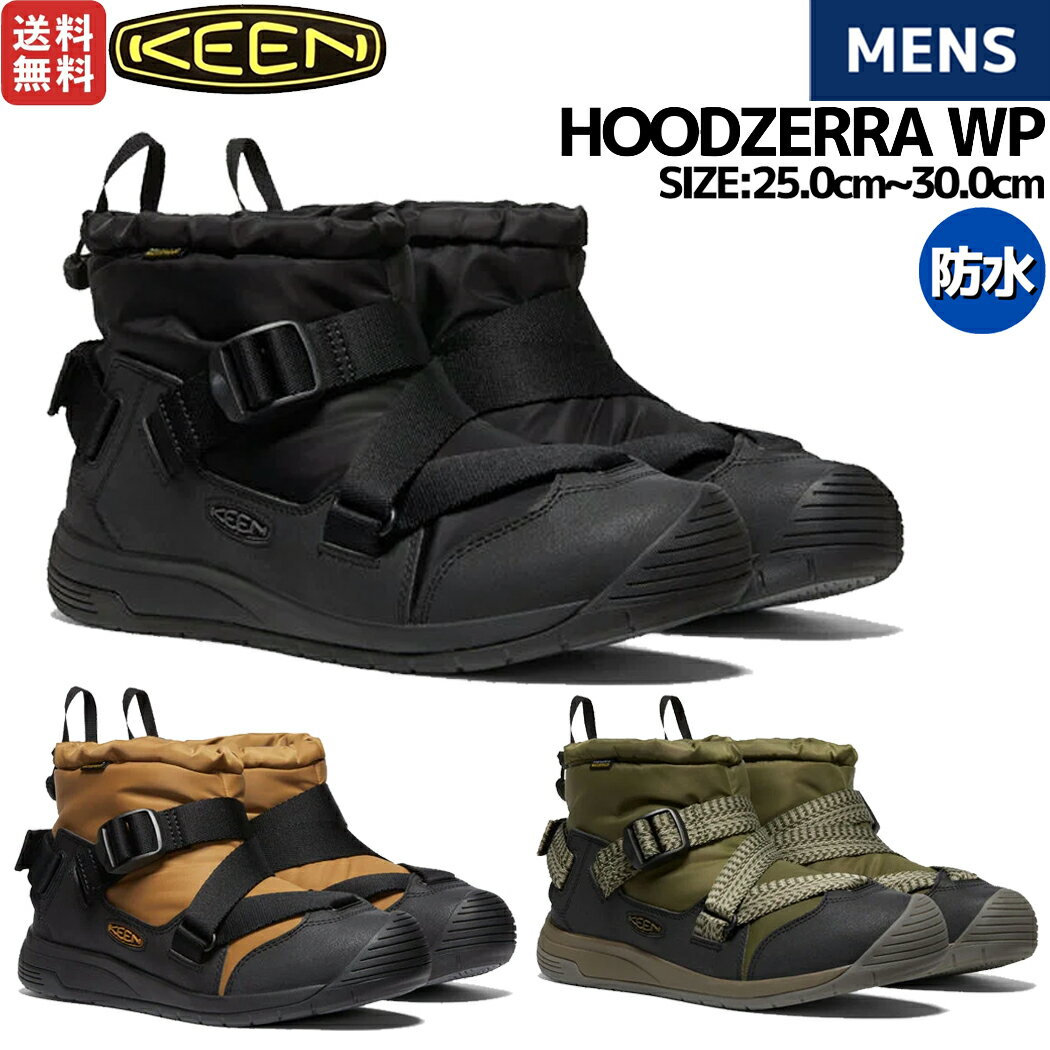 キーン KEEN HOODZERRA WP フッドゼラ ウォータープルーフ メンズ 防水 ウインターブーツ ブラック ブラウン カーキ アウトドア キャンプ シューズ 1025476 1025477 1025478