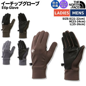 ノースフェイス THE NORTH FACE Etip Glove イーチップ グローブ ユニセックス 秋 冬 フリース ブラウン カーキ グレー カジュアル アウトドア 小物 手袋 グローブ タッチスクリーン対応 NN62207 CB NT VG