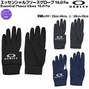 オークリー OAKLEY Essential Fleece Glove 16.0 Fw エッセンシャル フリース グローブ 16.0 Fw 一般 ブラック グレー ネイビー スポーツ 小物 手袋 グローブ FOS901180 02E 207 6AC その1