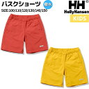 ヘリーハンセン HELLY HANSEN K Bask Shorts バスクショーツ キッズ ジュニア 春 夏 ナイロン レッド イエロー カジュアル シャツ 子供服 ショートパンツ 水陸両用 はっ水 HJ72306 PR Y