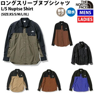 ノースフェイス THE NORTH FACE L/S Nuptse Shirt ロングスリーブヌプシシャツ ユニセックス 春 秋 冬 ブラック ブラウン ブルー ベージュ カーキ 登山 アウトドア 長袖 シャツ 撥水 NR11961 K DK LB KT N3 CA