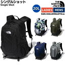 ノースフェイス THE NORTH FACE シングルショット Single Shot 20L オールシーズン メンズ レディース ブラック マルチカラー カーキ ネイビー グレー カジュアル バッグ リュック NM72303 K NF NT NY ZG