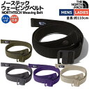 ノースフェイス THE NORTH FACE NORTHTECH Weaving Belt ノーステック ウェービングベルト ユニセックス カジュアル 小物 アクセサリー ベルト ストレッチ NN32346