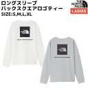 ノースフェイス THE NORTH FACE ロングスリーブバックスクエアロゴティー レディース オールシーズン 長袖 Tシャツ ホワイト 白 グレー カジュアル 長袖 シャツ ロンT NTW32442 W Z