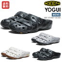 キーン KEEN YOGUI ヨギ メンズ カジュアル オールシーズン サンダル ブラック ホワイト グレー サンダル スニーカー フェス スリッポン アウトドア カジュアル 1028521 1028522 1028525 1028957