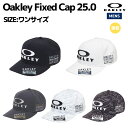 オークリー OAKLEY Oakley Fixed Cap 25.0 メンズ ゴルフキャップ キャップ スポーツ 帽子 ゴルフ 小物 冷感加工 春 夏 FOS9...