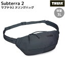 スーリー THULE Subterra 2 サブテラ スリングバッグ バッグ ショルダーバッグ ボディバッグ カジュアル 旅行 アウトドア メンズ レディース ...
