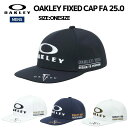 オークリー OAKLEY OAKLEY FIXED CAP FA 25.0 メンズ ゴルフ キャップ スポーツ 帽子 FOS902180