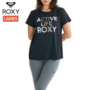 ロキシー ROXY ACTIVE LIFE TEE アクティブ ライフ 半袖Tシャツ レディース 春 夏 水陸両用 速乾 UVカット ブラック 黒 スポーツ フィットネス 半袖 Tシャツ RST254535-BLK