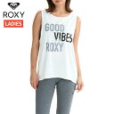 ロキシー ROXY GOOD VIBES TANK グッド バイブス タンク レディース 春 夏 水陸両用 速乾 UVカット ホワイト 白 スポーツ フィットネ...