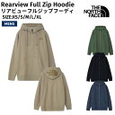 ザ・ノース・フェイス THE NORTH FACE 【正規取扱店】リアビューフルジップフーディ メンズ 春 秋 冬 パーカー 裏起毛 厚手 カジュアル ウェア キャンプ アウトドア 普段使い お揃い NT12442 AA KK MM UU