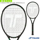 【テニスラケット トアルソン】 S-MACH PRO 97 295 VERSION 2.0/エスマッハ プロ 97 295 バージョン2(1DR8150V)