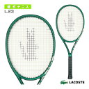 【テニスラケット ラコステ】 L.23/ラコステ ラケット/Lacoste Racket(18LACL23)