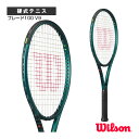 テニスラケット ウィルソン ブレード100 V9 BLADE 100 V9 WR151511