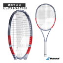 テニスラケット バボラ 2025年08月下旬【予約】ピュアストライク100 PURE STRIKE 100 101579