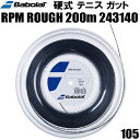 【全品ポイント3倍+最大999円OFFクーポン】バボラ Babolat 硬式 テニス ストリングス ガット RPMラフ RPM ROUGH 200m 24314...