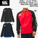 【全品ポイント3倍+最大1000円OFFクーポン】カンタベリー canterbury ラグビー メンズ アウター プラクティス プルオーバー PRACTICE ...