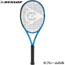 【全品ポイント2倍&最大1500円OFFクーポン】ダンロップ DUNLOP 【フレームのみ】 硬式 テニス ラケット FXシリーズ 23FX 500 DUNLO...
