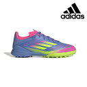 【全品ポイント3倍+最大1000円OFFクーポン】アディダス adidas サッカー トレーニングシューズ ジュニア F50 LEAGUE TF J IE375...