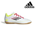 【全品ポイント3倍+最大1000円OFFクーポン】アディダス adidas フットサルシューズ ジュニア F50 CLUB IN J IE3735