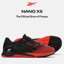 【全品ポイント3倍+最大999円OFFクーポン】リーボック Reebok メンズ フィットネス トレーニング シューズ ナノ X5 / NANO X5 1002...