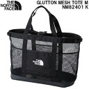 【全品ポイント2倍&300円OFFクーポン】ノースフェイス THE NORTH FACE TPEラミネートメッシュ トートバッグ グラットン メッシュトート M...
