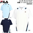 フィラ FILA メンズ テニス ウエア 切替 ハーフジップ シャツ VM5695