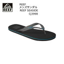 【全品ポイント3倍&3%OFFクーポン】リーフ REEF メンズ ビーチサンダル SEASIDE CJ3998
