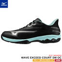 MIZUNO ミズノ ソフトテニスシューズ WAVE EXCEED COURT SW OC ウエーブ エクシード コート スーパーワイド [クレー・砂入り人工芝...