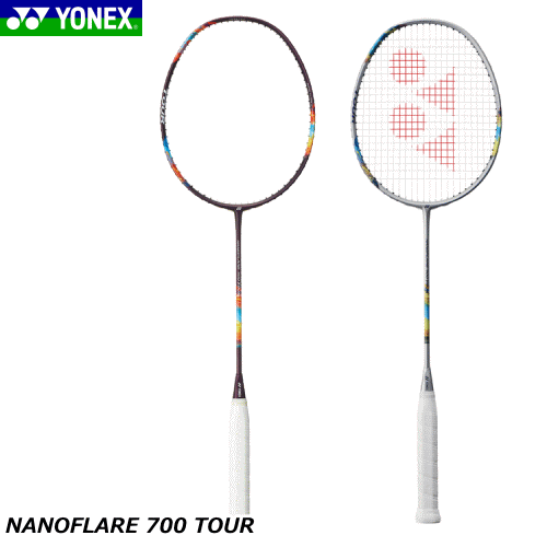 YONEX ヨネックス バドミントン ラケット ナノフレア700ツアー NANOFLARE 700 [上・中級者向け]2NF-700T【フレームのみ発送】【郵】