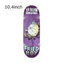 ヘロイン HEROIN スケボー スケートボード デッキ 板 Fried Boy10.4 06-01-0730