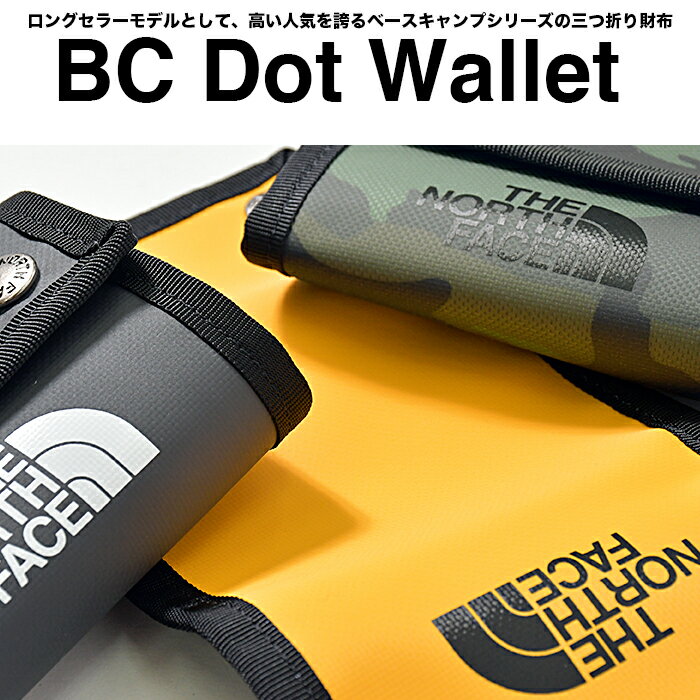 ノースフェイス 財布 BCドットワレット 三つ折り メンズ レディース THE NORTH FACE BC DOT WALLET NM82153 防水 コンパクト アウトドア キャンプ ブランド 折りたたみ 小銭入れ 定番 人気 ブラック ホワイト 迷彩 カモ グレー レッド 送料無料