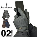 ラルフローレン 手袋 スマホ対応 メンズ レディース POLO RALPH LAUREN TOUCH GLOVE タッチスクリーン スマートフォン対応 ポロ グ...