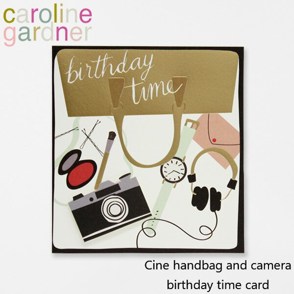 キャロラインガードナー グリーティングカード バースデー タイム カード caroline gardner Cine handbag and camera birthday time cardブランド デザイナーズ カード UK ロンドン CIN008ギフト プレゼント 企画